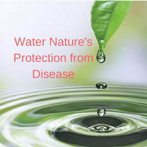 water is natures protection from disease